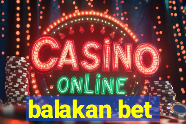 balakan bet